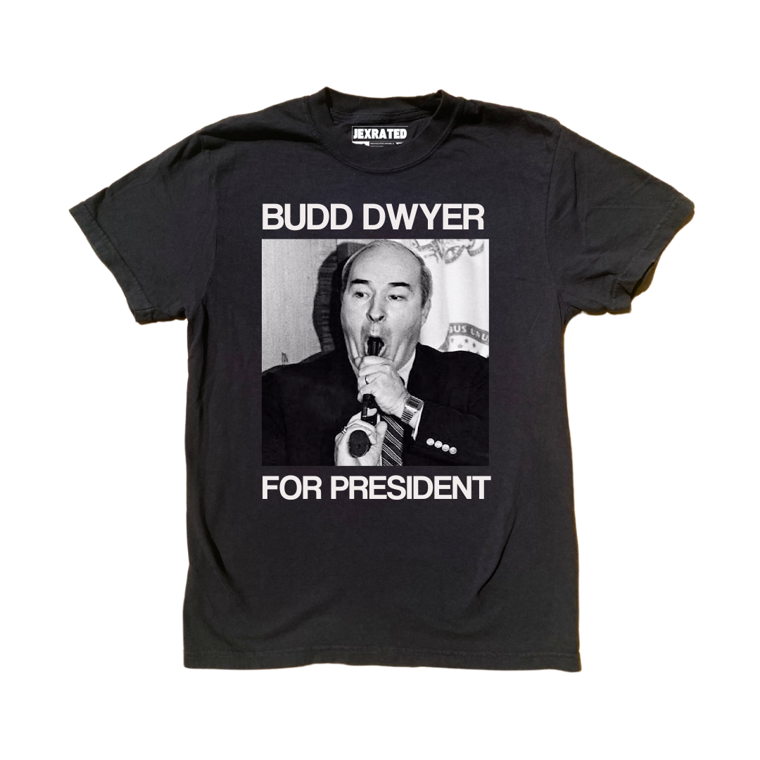 BUDD DWYER FOR PRESIDENT